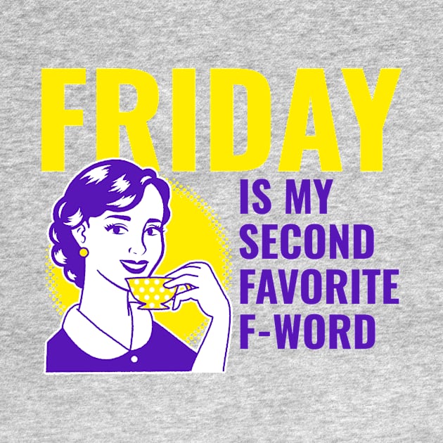 Friday is my fave by Gnawtees